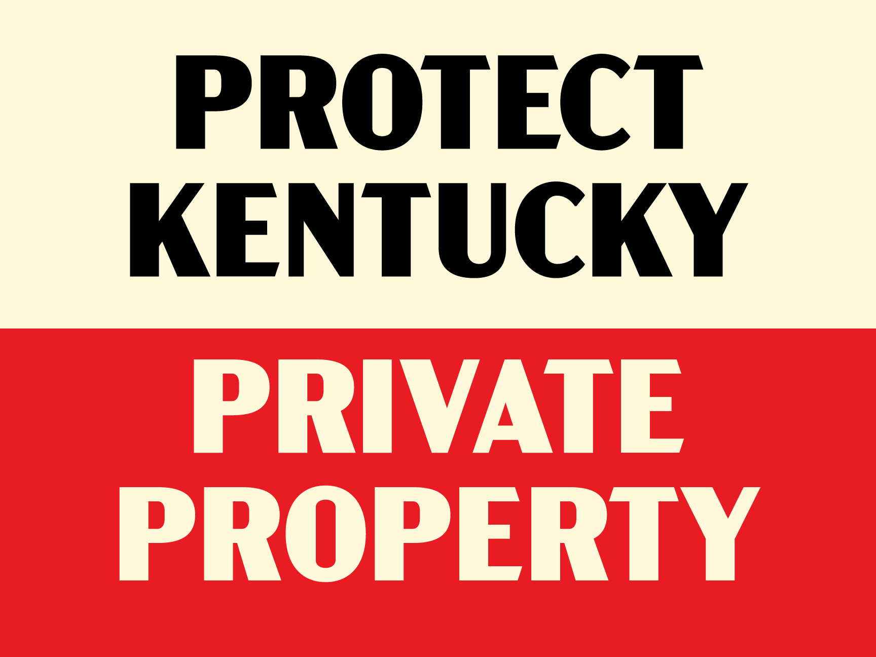 Protect Kentucky Private Property yard sign